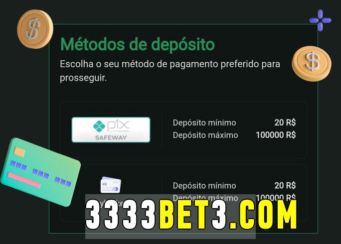 O cassino 3333bet bet oferece uma grande variedade de métodos de pagamento
