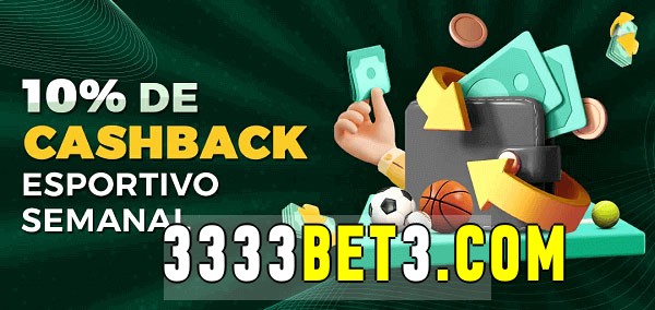 10% de bônus de cashback na 3333bet 